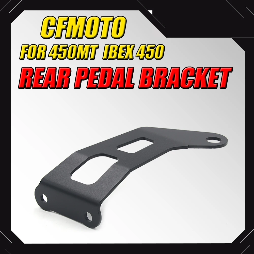 

For CFMOTO 450MT Motorcycle Rear Foot Rest Blanking Plates Exhaust Bracket Footpegs Holder Hanger Accessories