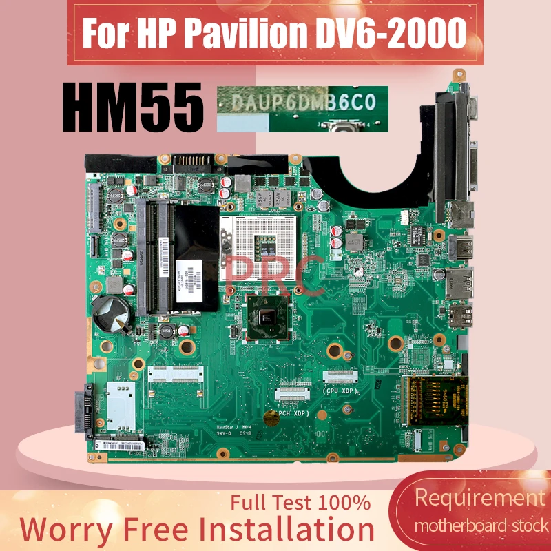 

Для HP DV6-2000 материнская плата ноутбука DAUP6DMB6C0 HM55 580978-001 DDR3 тест материнской платы ноутбука