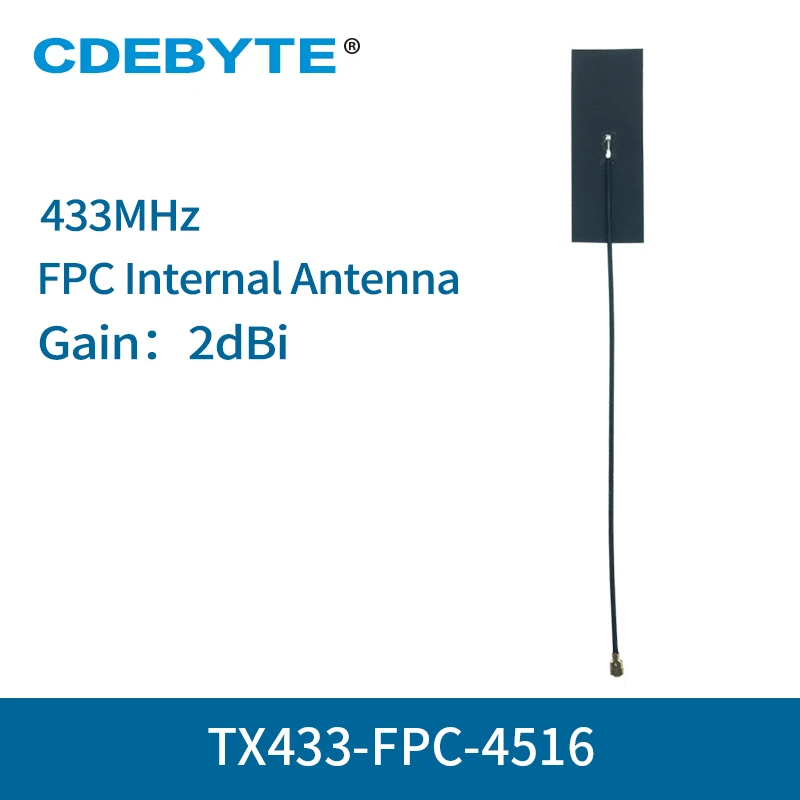

TX433-FPC-4516 FPC Внутренняя антенна 433 МГц с IPEX Интерфейс 2dbi всенаправленная антенна
