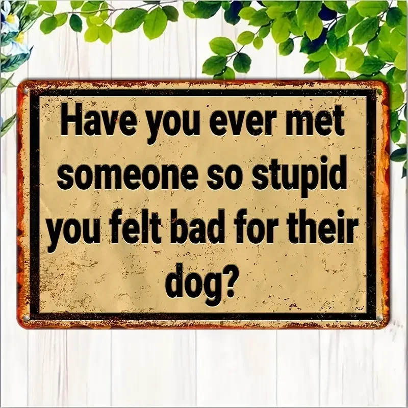 Humorous Satirical Phrases Aluminum Sign Vintage Metal Sign For Home, Cafe Bar Club, Garage, Spaces LivingRoom Wall Decor