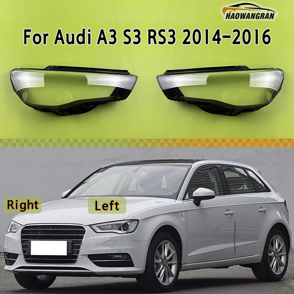 

Transparent Headlight Cover Headlamp Shell Clear Lens Plexiglass Replace Original Lampshade For Audi A3 S3 RS3 2014 2015 2016