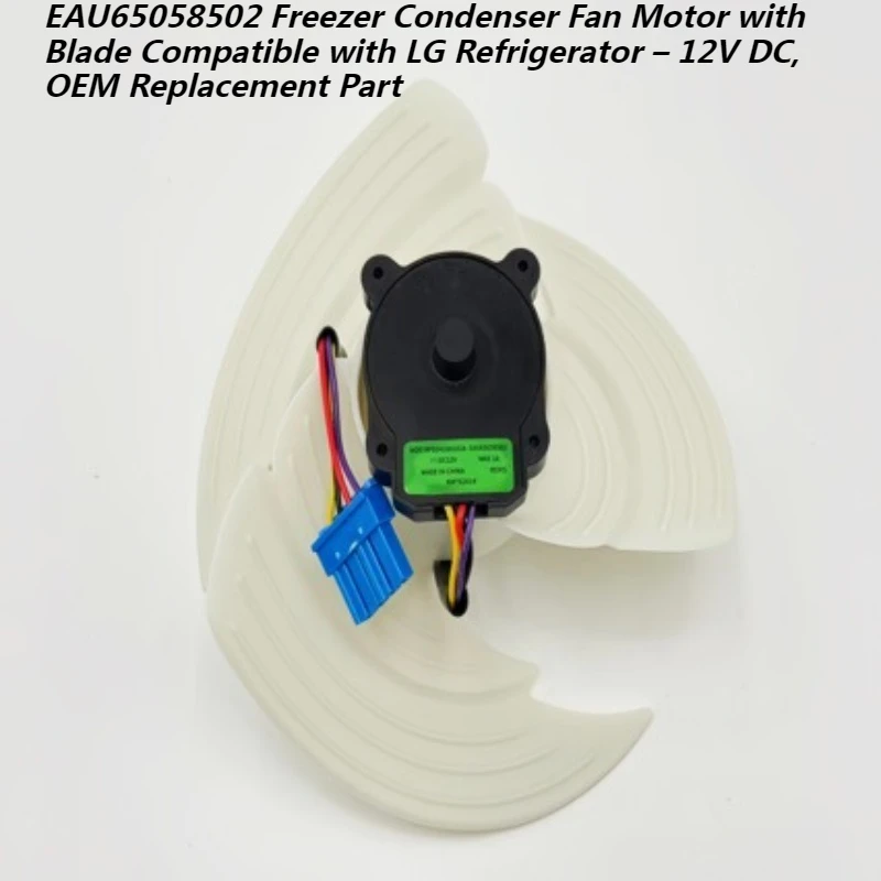 

EAU65058502 Freezer Condenser Fan Motor with Blade Compatible with LG Refrigerator – 12V DC, OEM Replacement Part