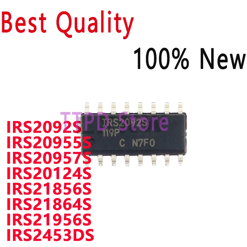 1/PCS New Original IRS2092S IRS20955S IRS20957S IRS20124S IRS21856S IRS21864S IRS21956S IRS2453DS TRPBF SOP In StockHgih Quality