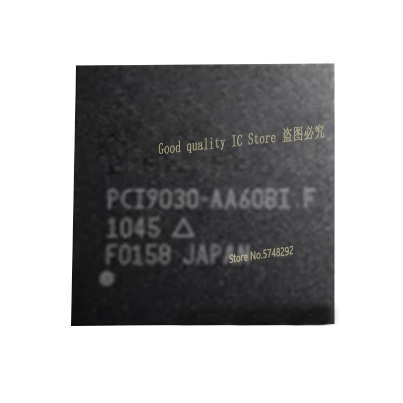 

1PCS/LOTPCI9030-AA60BIF PCI9030 BGA ic chips in stock 100% new imported original IC