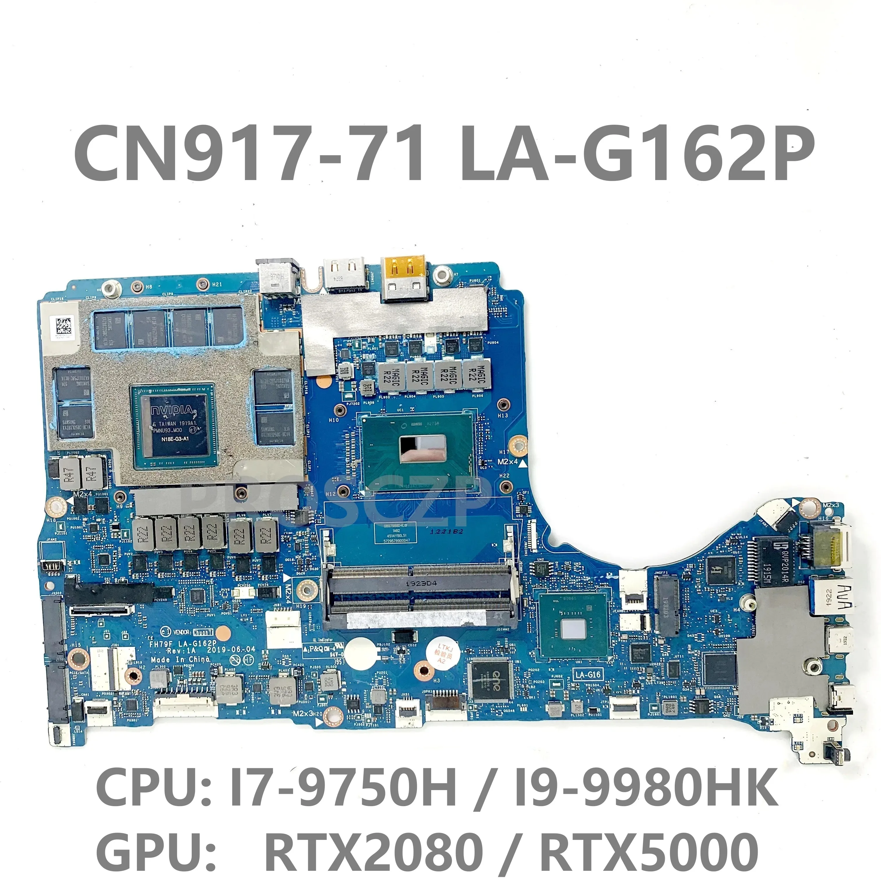 

LA-G162P NBC4L11001/NBC4S11001 материнская плата для ноутбука Acer CN917-71 с/I7-9750H/I9-9980HK CPU RTX2080/RTX5000 100% тест