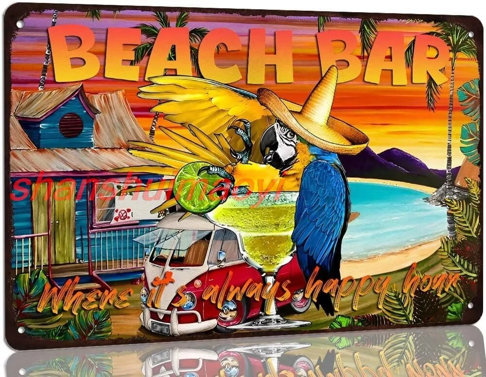 Funny Beach Bar Metal Tin Sign Vintage Beach Bar Where It's Always Happy Hour Signs House Decorations Pool Deck Backyard Wal