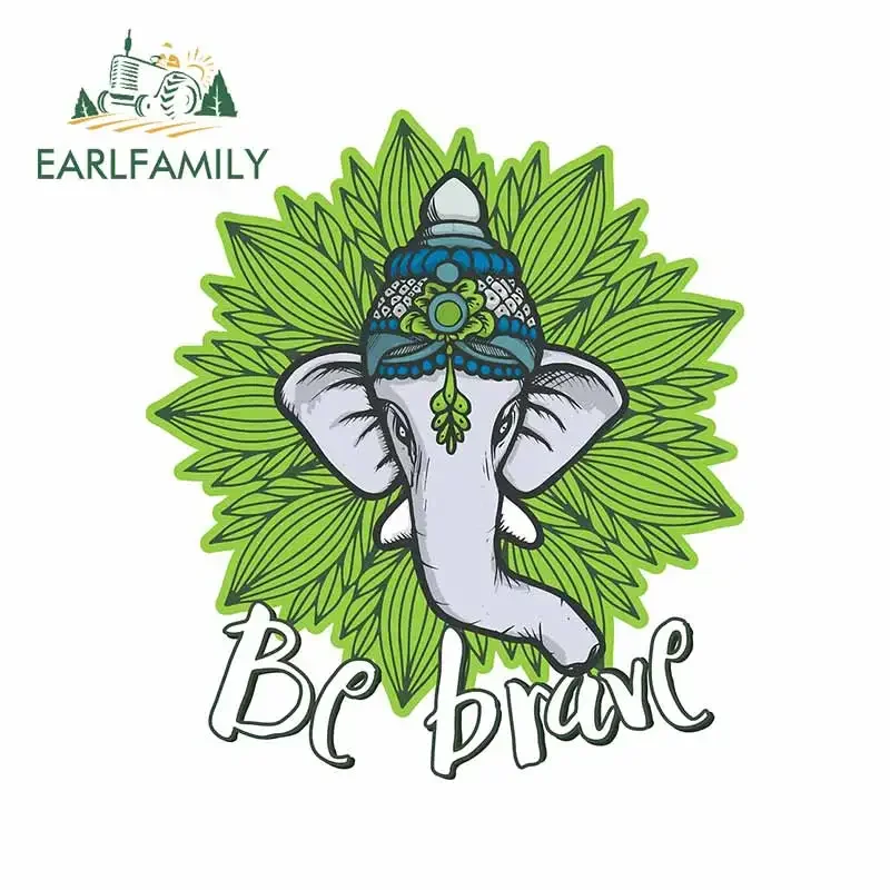 EARLFAMILY 13cm x 11.3cm For Be Brave An Elephantg Vinyl Material Car Stickers Anime Decal Waterproof Car Accessories Decor