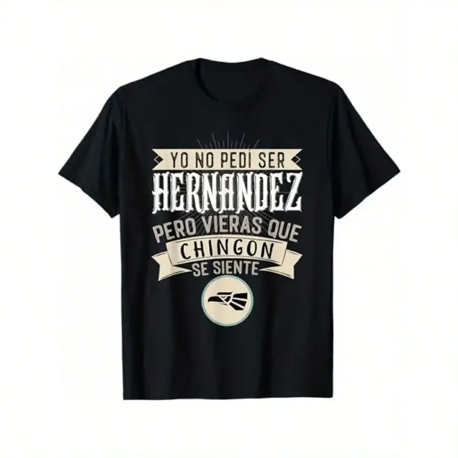 

Men'S Regular Fit T Shirt 180g Yo No Ped Ser Hernandez But Vieras Que Chingon Feels Print Casual Short Sleeve T Shirt