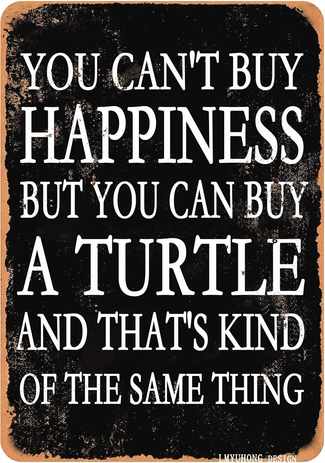 LMYUHONG Tin Metal Sign-You Cant Buy Happiness But You Can Buy a  Retro Vintage Funny Style Wall Art Decor Yard for Pe