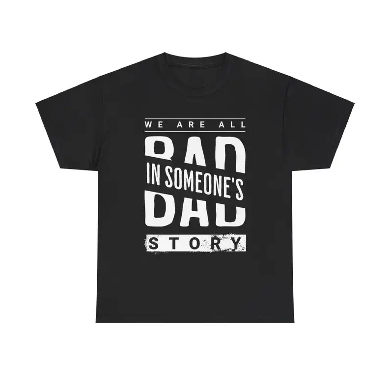 

We Are All Bad in Someone's Story Shirt, Realist Perspective T-Shirt, Complex Human Nature Tee, Casual Realist Outfit