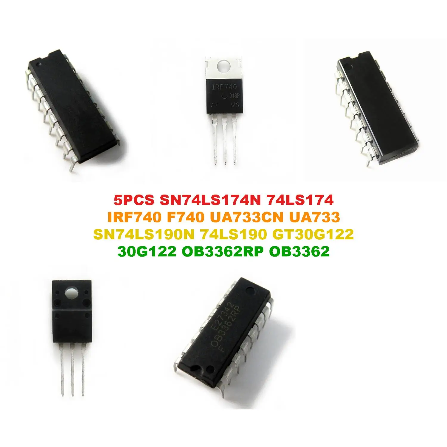 SN74LS174N 74LS174 IRF740 F740 UA733CN UA733 SN74LS190N 74LS190 GT30G122 30G122 OB3362RP OB3362