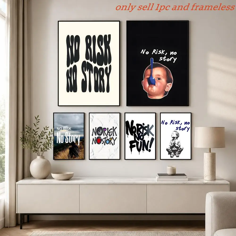 For Our Lives Design N-No Risk No story Poster Painting Prints Wall Art Picture Film Room Home Bar Cafe Decor Mural