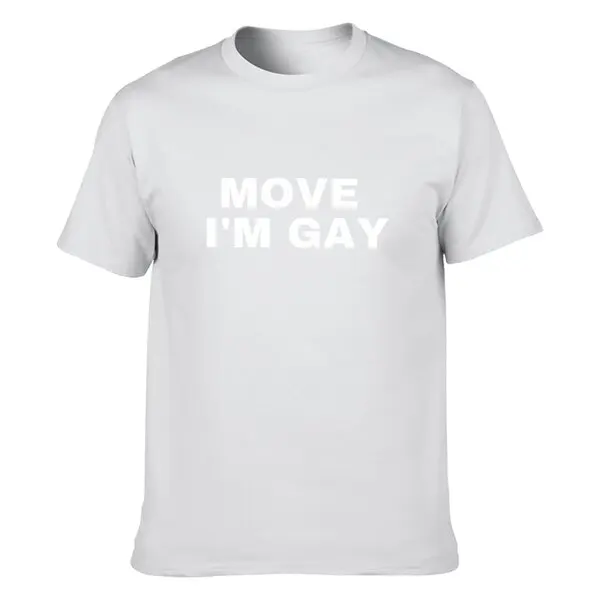 Move I\'M Gay Organic T Shirt I Am Im Funny 2023 Shirts