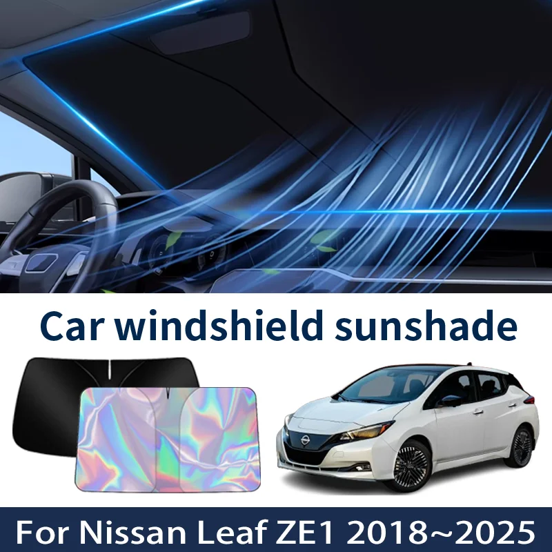 

Солнцезащитный козырек на лобовое стекло для Nissan Leaf ZE1 2018 ~ 2025 2024 2023 2022 автомобильный солнцезащитный козырек теплоизоляция летние охлаждающие аксессуары