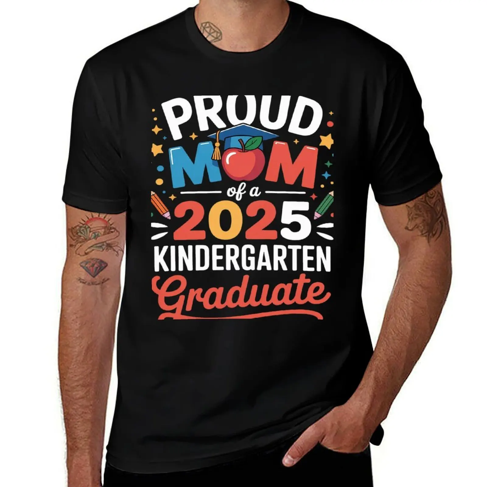 

Funny Proud Mom of a Class of 2025 kindergarten Graduate 46 T-Shirt T-shirts man boys animal print mens tall t shirts