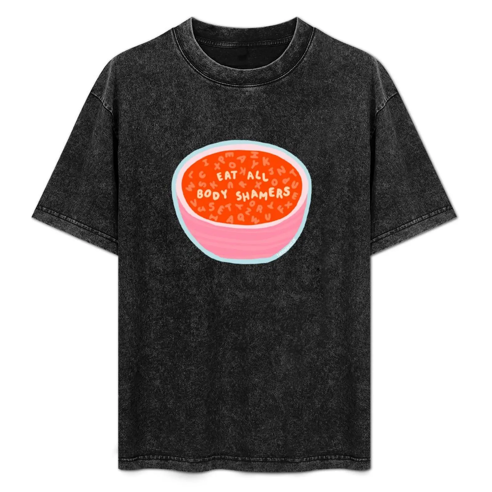 

Eat All Body Shamers - Alphabet Soup Messages - The Peach Fuzz T-Shirt football t shirt Louboutins men t shirts