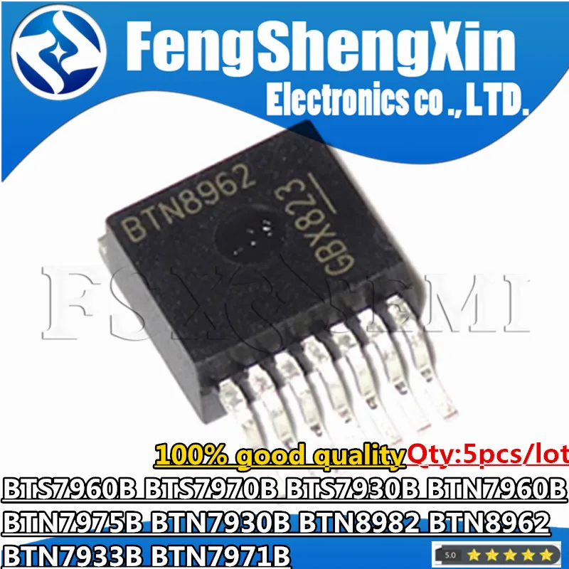 

5pcs BTS7960B BTS7970B BTS7930B BTN8962TA BTN7960B BTN7975B BTN7930B BTN8982 BTN8962 BTN7933B BTN7971B TO263 Chips