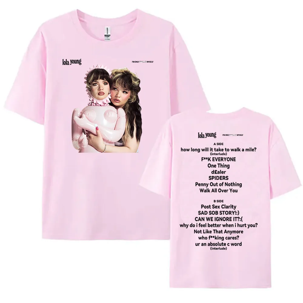 Camiseta Lola Young I'm Only F**king Myself, camisetas de algodón de verano para mujeres y hombres, camisetas de manga corta con cuello redondo, ropa de calle Unisex, camiseta informal para chica