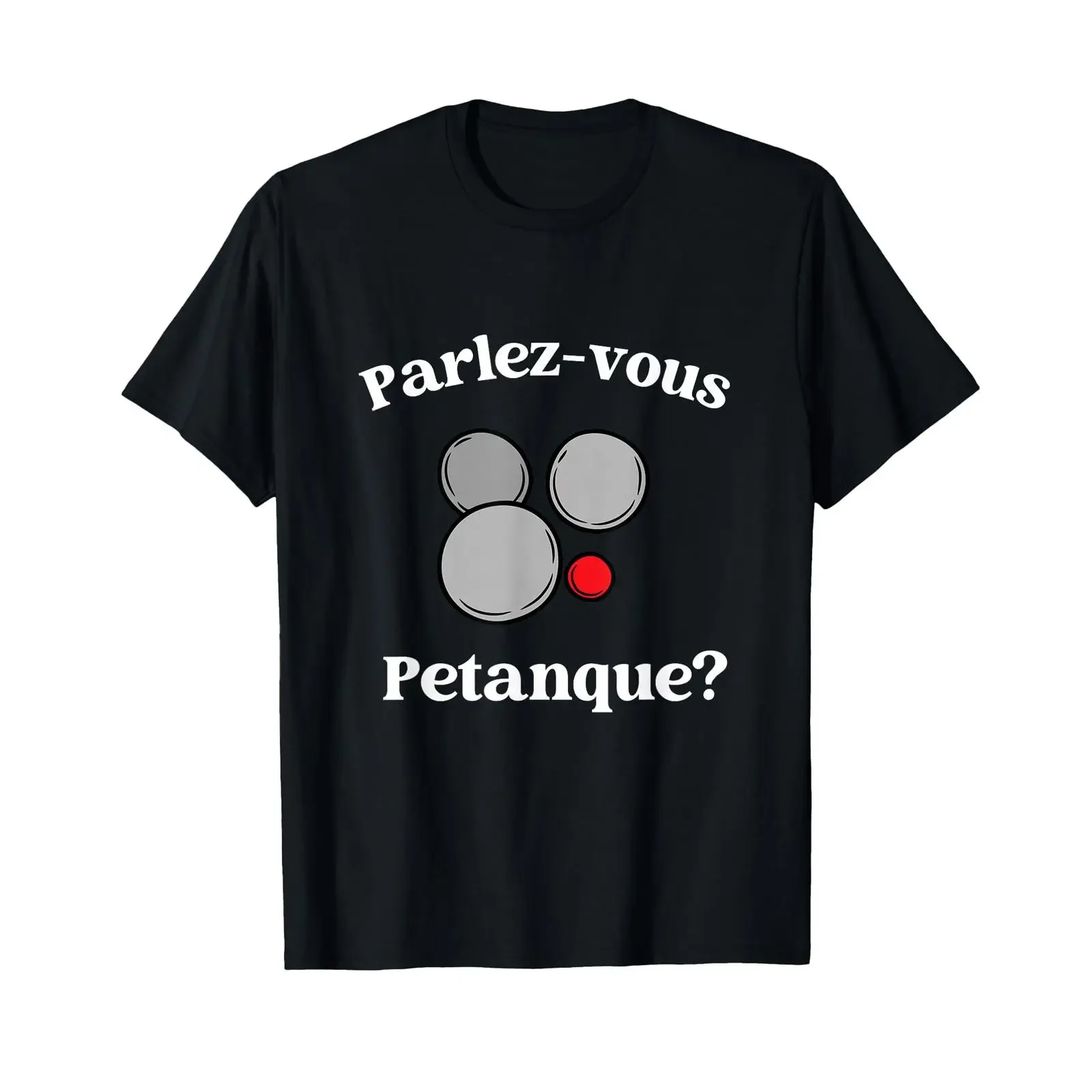 Do you speak Petanque Funny Boule French Boules T Shirt black vintage Washed Comfortable Stretched Stylish Versatile Soft