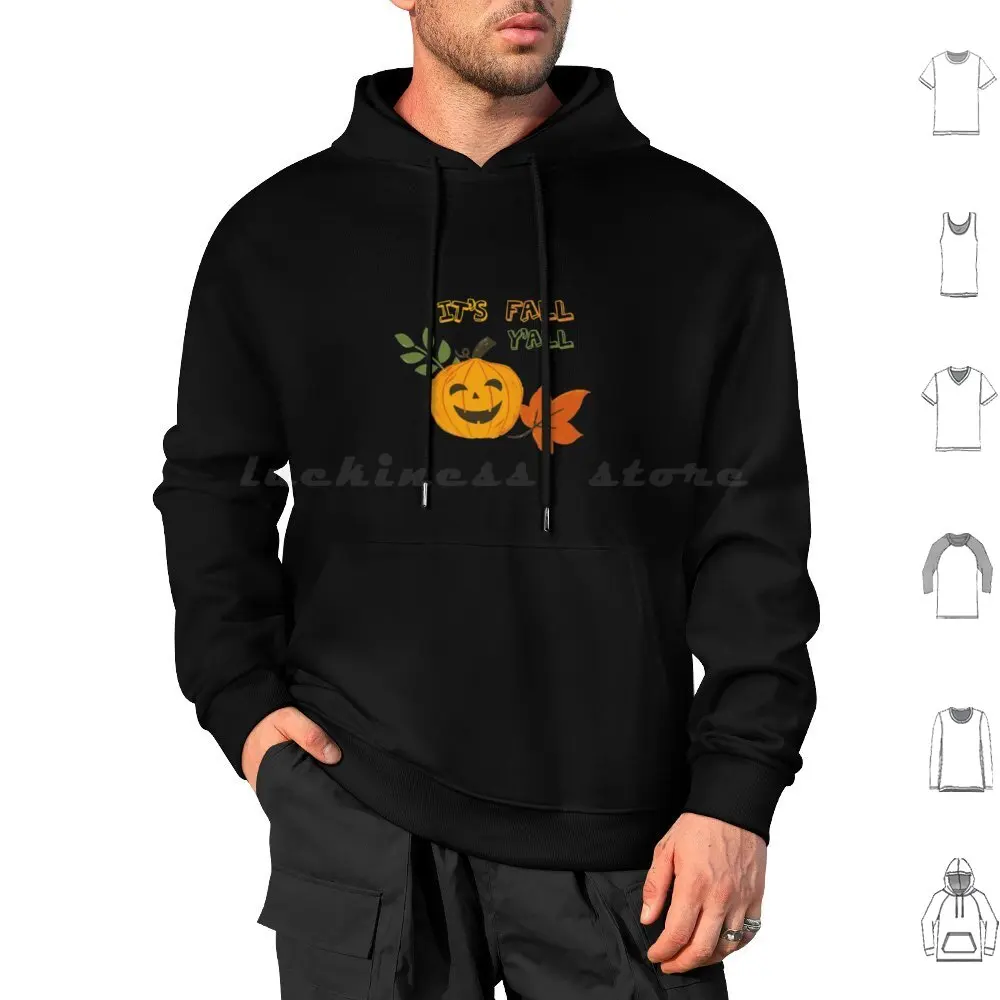 Its Fall Yall Laughing Pumkin Its Fall Yall Its Fall Yall Hoodie cotton Long Sleeve Its Fall Yall Laughing Pumkin Its