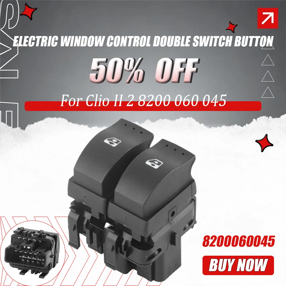 

For Clio II 2 Power Window Switch Electric Window Control Double Switch Button Window Contron Switch Button 8200 060 045