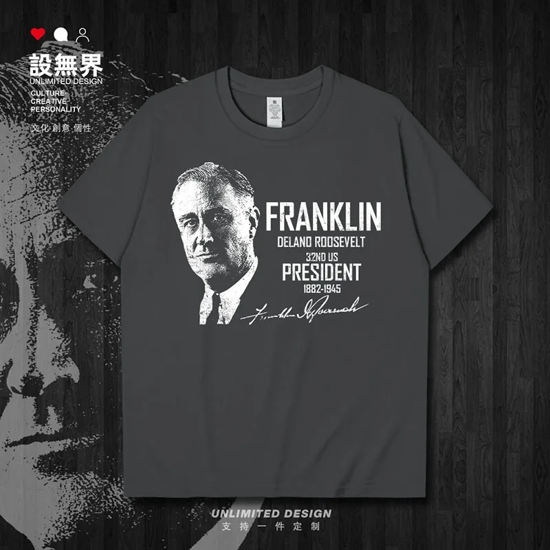 Célébrité Franklin Delano Roosevelt amérique président politique réforme états-unis hommes t-shirt nouveaux hauts vêtements coton 01
