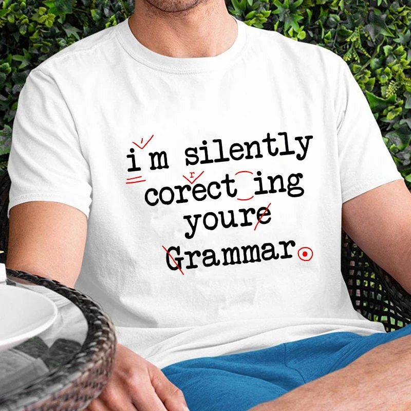I'm Silently Correcting Your Grammar T-Shirt for Men, Funny Red Teacher Mark Graphic Tee, Female Short Sleeve O Neck Streetwear