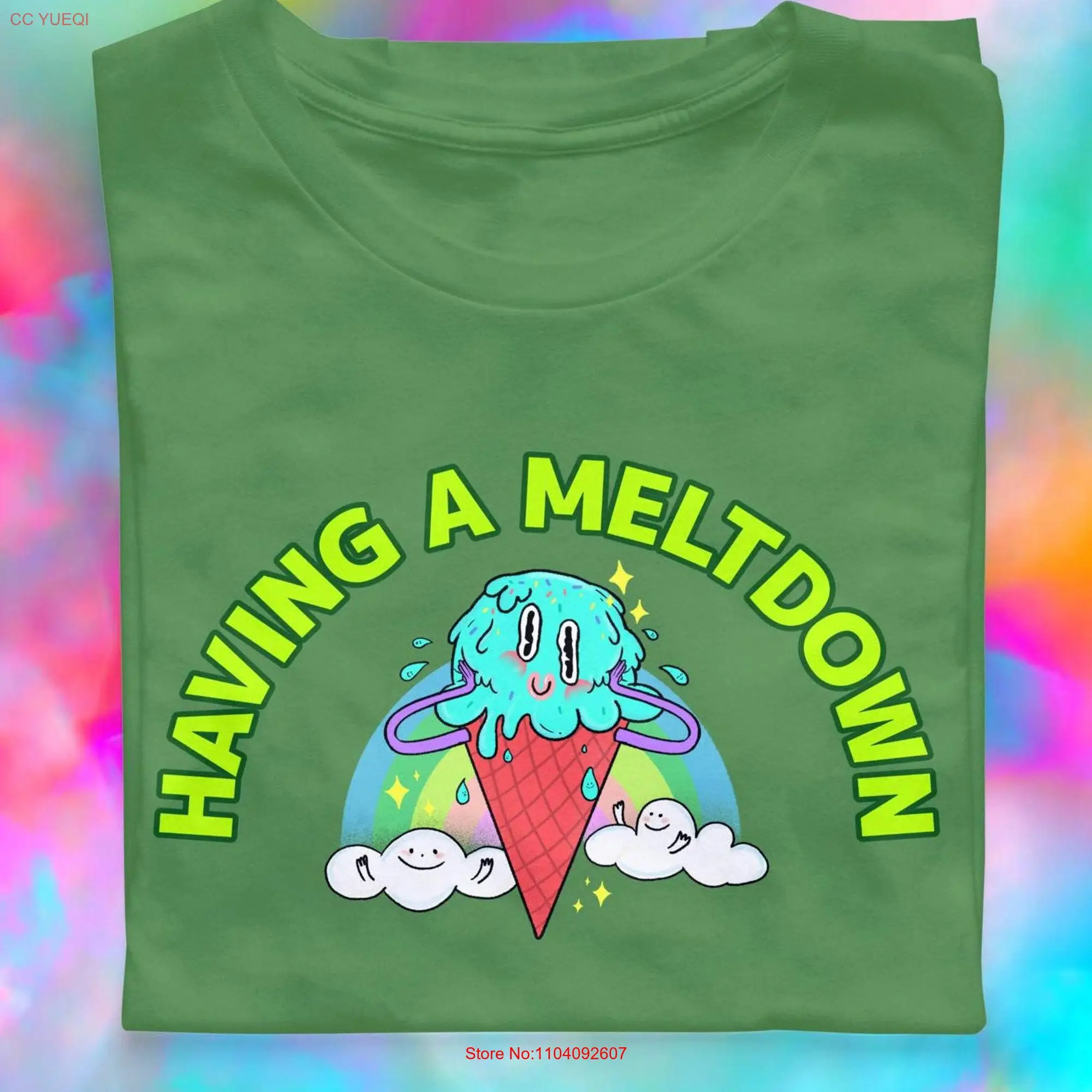 Meltdown T Shirt Having A Sarcastic Ice Cream Funny Mental Health Meme Gag Weird long or short sleeves