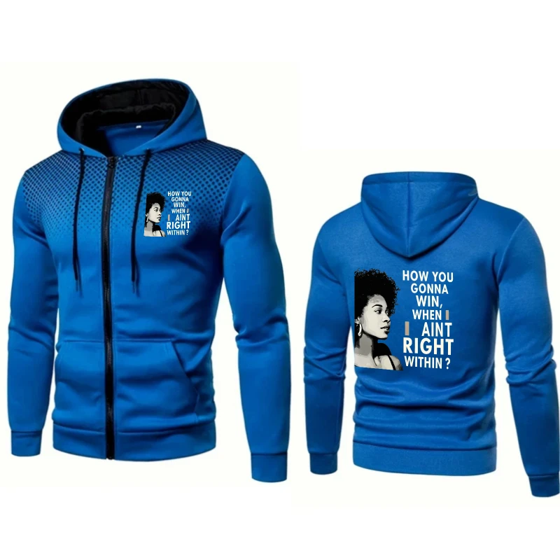 

Men's Hooded Jacket Blue Printed Pattern & Text How You Gonna Win When You Ain't Right Within Streetwear Casual Outfit for Dail