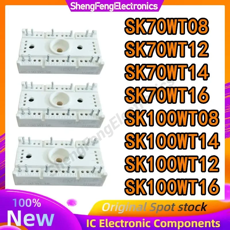 

New Original SK70WT08 SK70WT12 SK70WT14 SK70WT16 SK100WT08 SK100WT12 SK100WT14 SK100WT16 Module In Stock