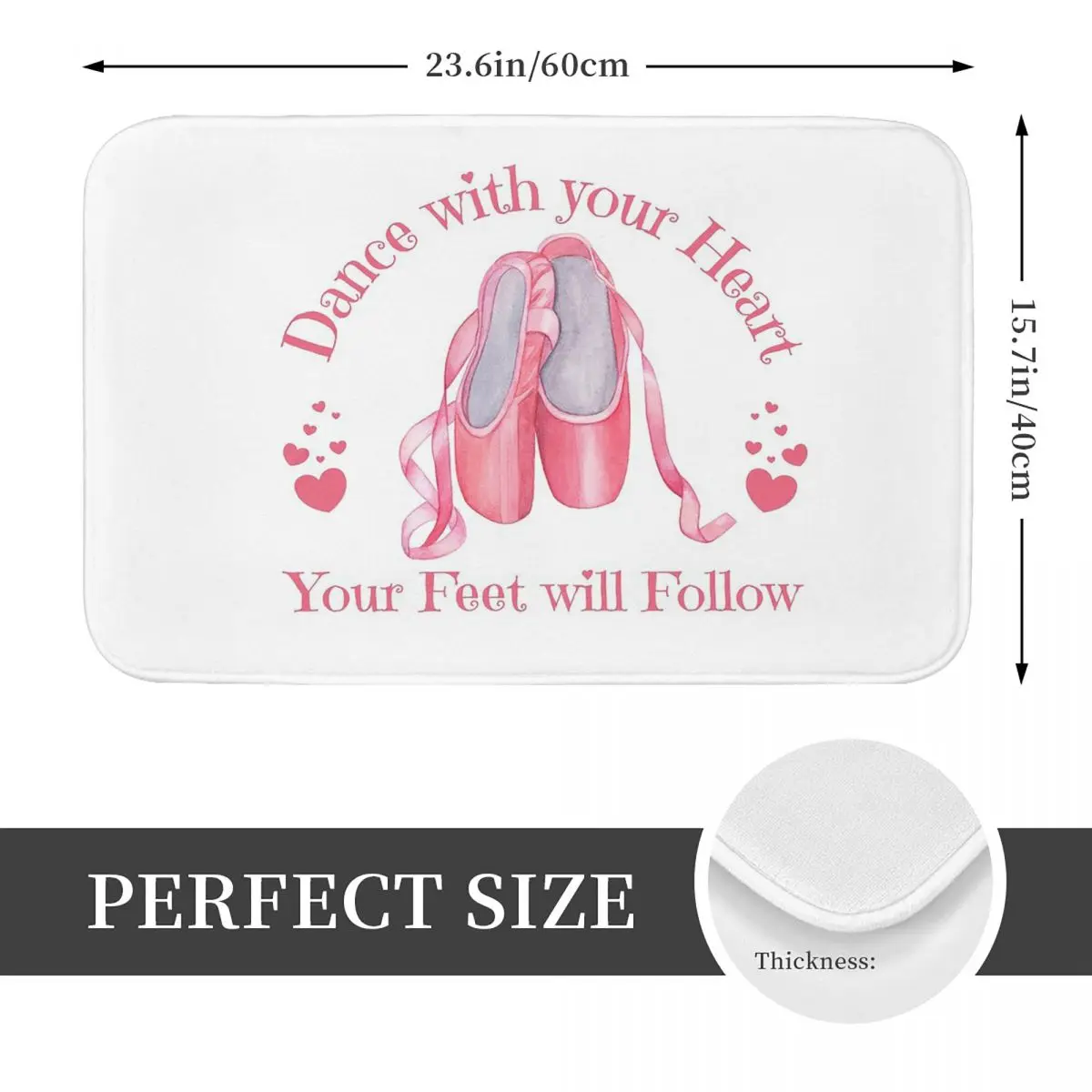 Dance With Your Heart Your Feet Will Follow Ballet Dancing Ballerina Dancer Anti-slip Doormat Floor Mat Carpet Rug Footpad Mats