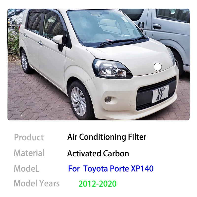 Air Conditioning Filter For Toyota Porte XP140 Spade MK2 2012 2013 2014 2015 2016 2017 2018 2019 2020 Activated Carbon Car Parts