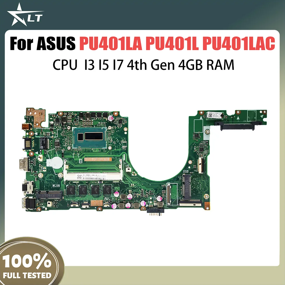 

PU401LA Mainboard For ASUS PRO ESSENTIAL PU401L PU401LAC E401LA PRO401LA Laptop Motherboard I3 I5 I7 4th Gen CPU 4G RAM