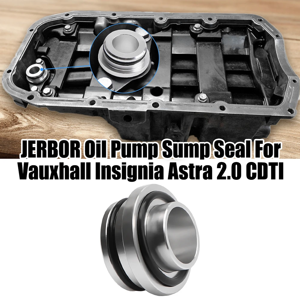 Oil Pump Sump Seal Oil Pick Up Seal For Vauxhall Insignia Astra 2.0 CDTI Automotive Accessories Shaft Seal