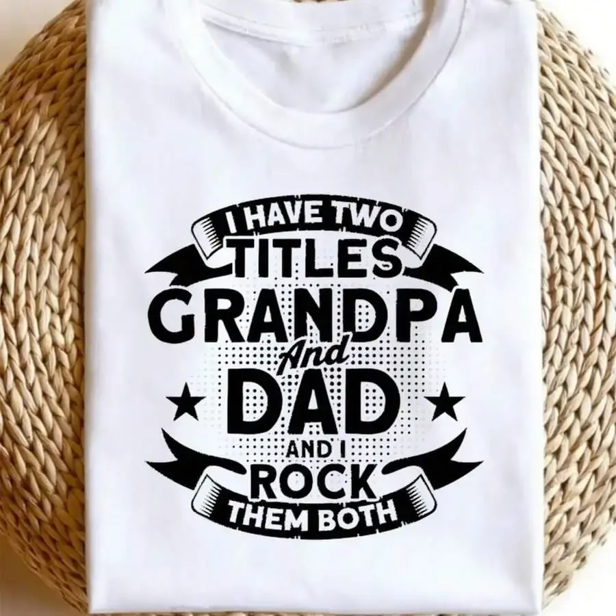 Men's Funny Vintage 'I Have Two Titles Grandpa & Dad' T-Shirt - Retro Graphic Tee Suitable For Fathers Day Gifts, Grandpa Appare