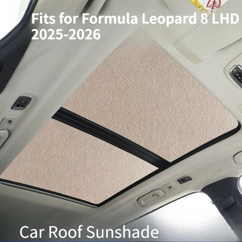 

Sunshade Sun Protection Vehicle Roof, Glass Heat Insulation & Light Blocking Shield, Fits for Formula Leopard 8 LHD 2025-2026