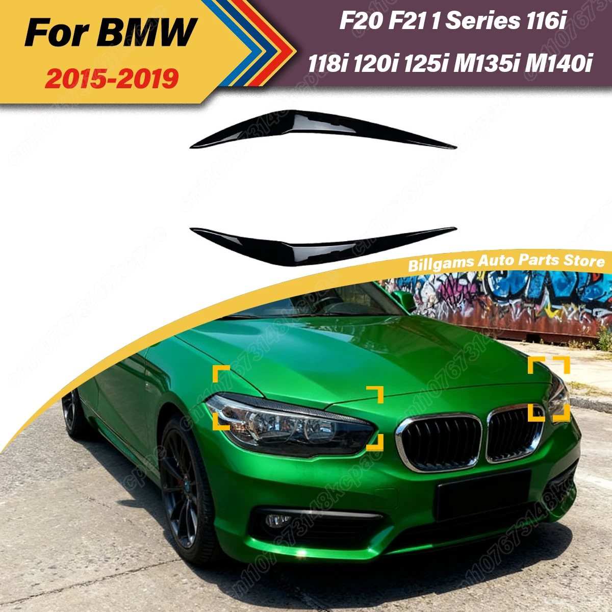 For BMW F20 F21 1 Series 116i 118i 120i 125i M135i M140i 2015 2016 2017 2018 2019 Automobile Headlight Eyebrows Decoraiton Kit