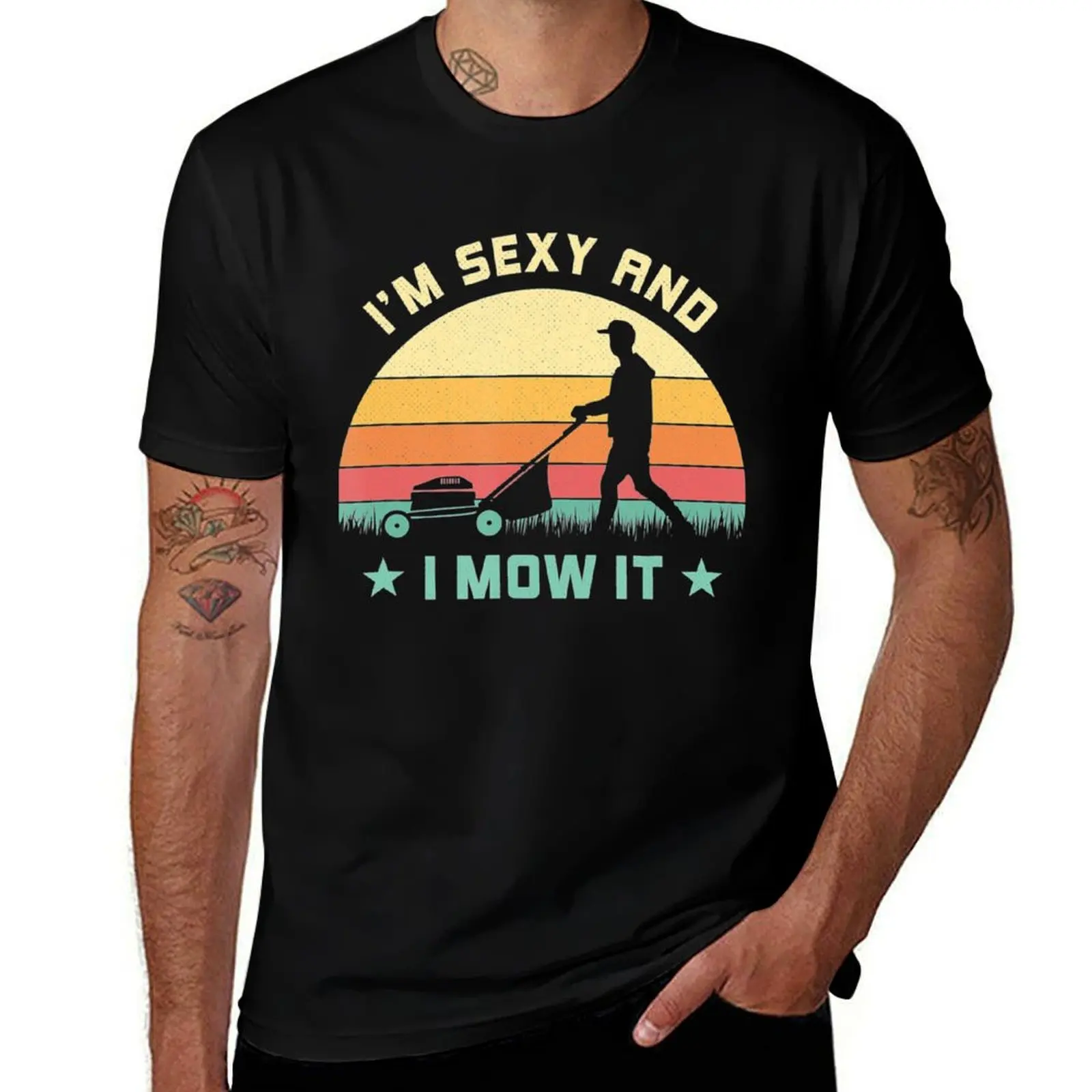 

Im Sexy And I Mow It Vintage Lawn Mower Mowing Garden T-Shirt man t shirt graphic T-Shirt