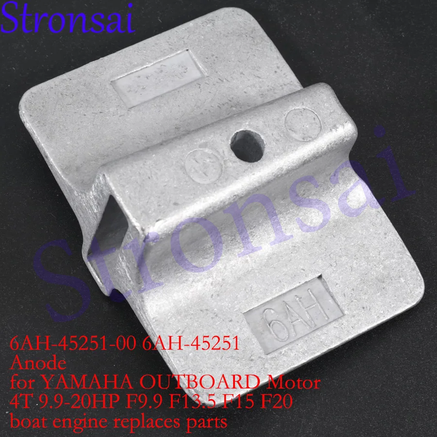 6AH-45251-00 61N-45251-00 Anode for YAMAHA OUTBOARD 2T 9.9-40HP 4T F9.9-20 6AH-45251 61N-45251-01-00 61N-45251-00 Boat Motor