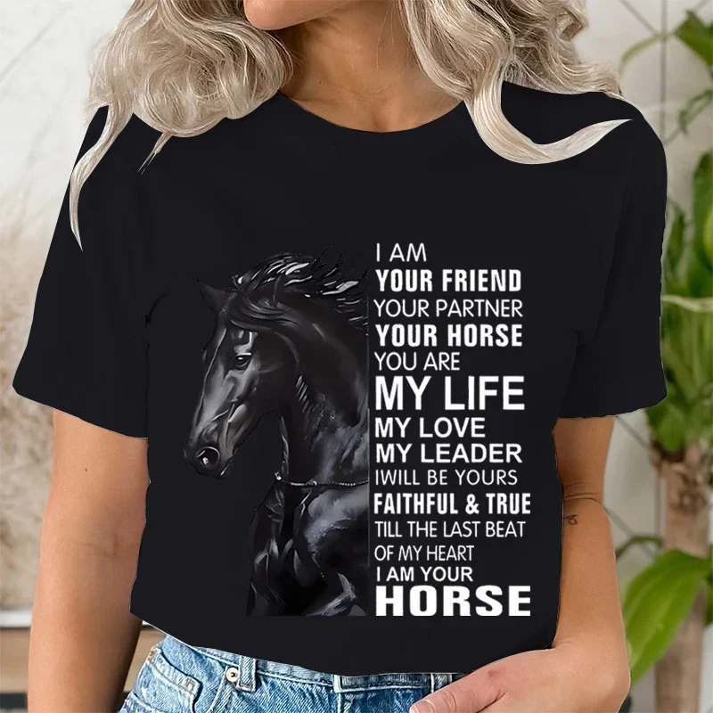 Women's T-shirts Your Friend Your Horse My Life Print T Shirts Wild Black Horse Fashion Streetwear Female T-shirt