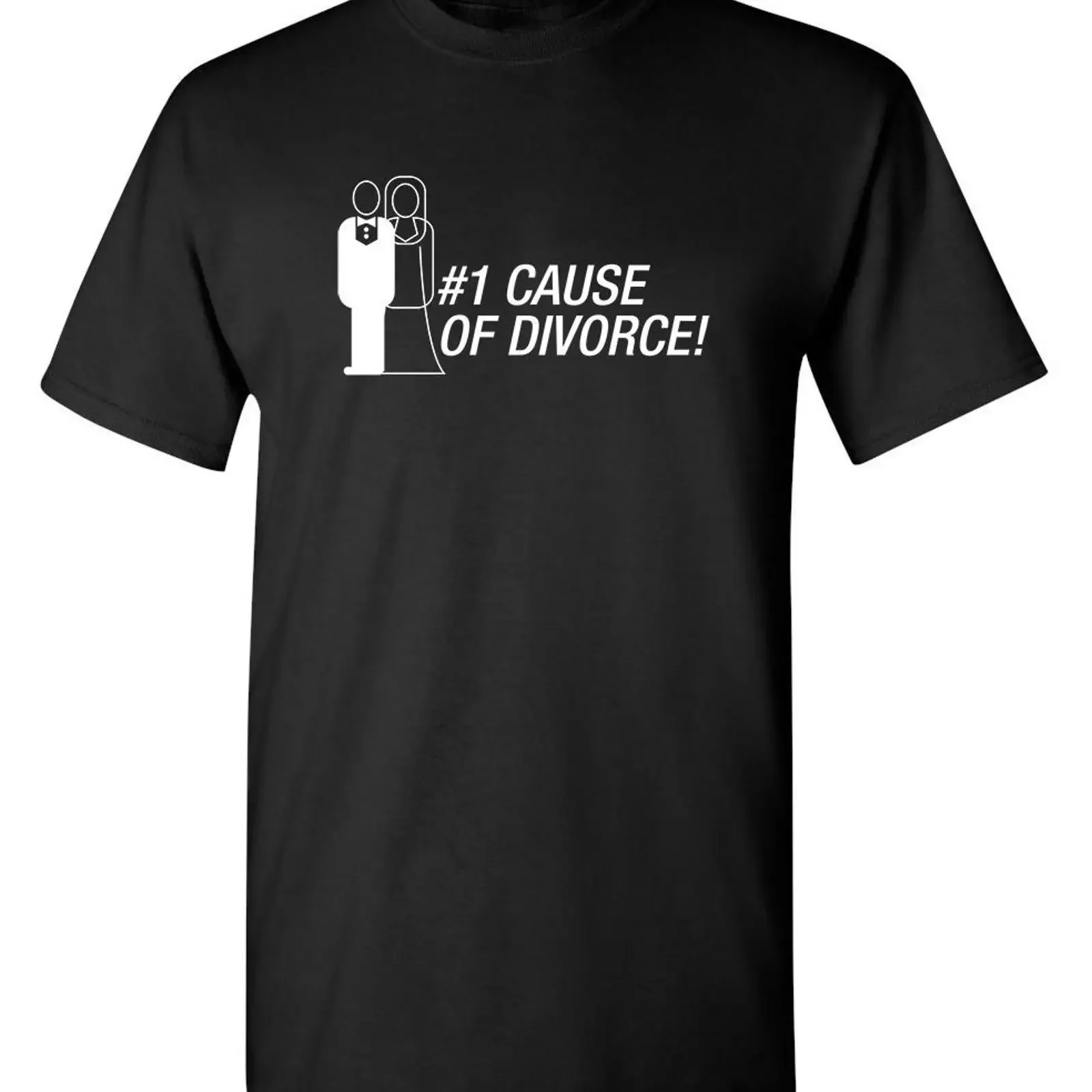 Cause Of Divorce Sarcastic Humor Novelty Funny T Shirt Youth And Tall Sizes vintage Washed Casual Versatile homme Stretched