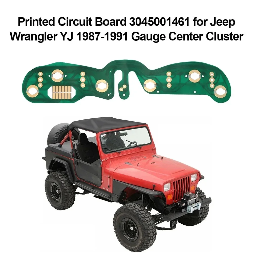 Gauge Center Cluster Printed Circuit Board  for Jeep Wrangler YJ 87-91 Reference OEM Number 3045001461