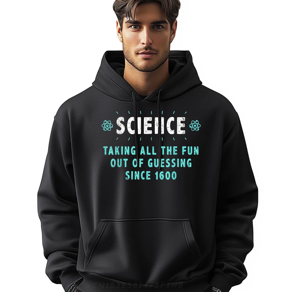 

Science Taking All The Fun Crew Neck Hoodies Valentine Day Hoodies Long Sleeve Newest Slogan Sweatshirt Print Mens