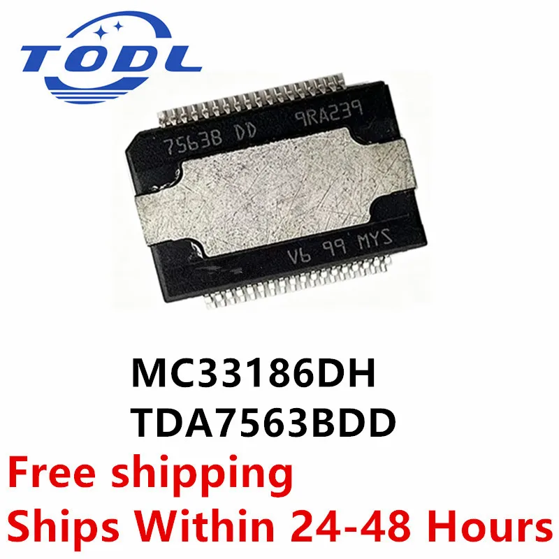 (10piece)100% New TDA7563 TDA7563BDD 7563BDD 7563B DD HSSOP36 MC33186DH1 MC33186DH MC33186 HSOP20 Chipset