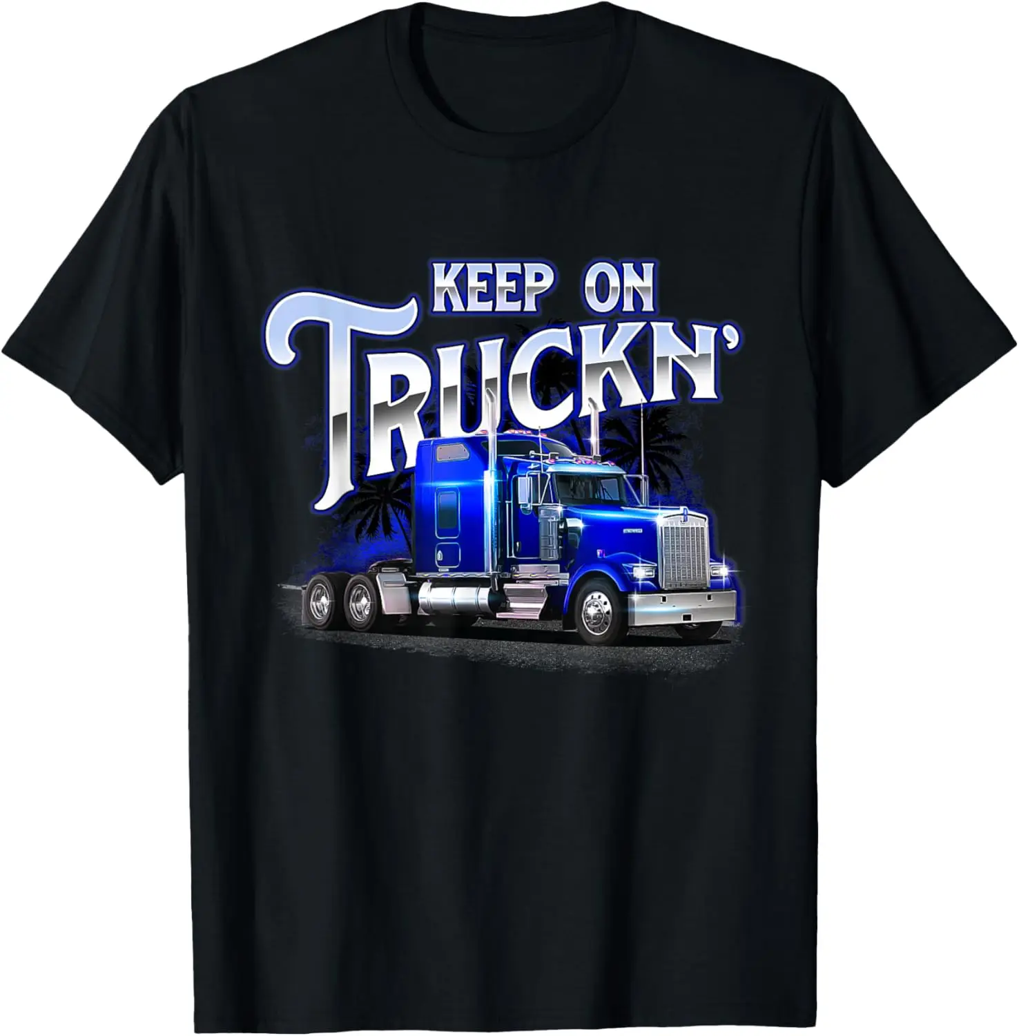 Keep On Truckn - Semi Truck Driver Trucker Trucking Mechanic T-Shirt 100% Cotton Trendy Y2K Short-Sleeve Tee-Soft, Quick-Drying,
