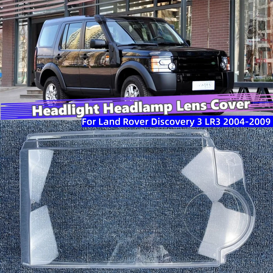 

For Land Rover Discovery 3 LR3 2004 2005 2006 2007 2008 2009 Car Interior Spare Parts Dust Cover For Headlights Glass Cover