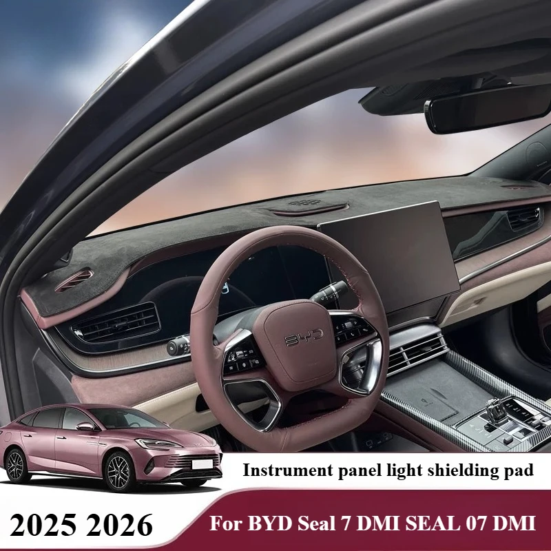 

For BYD Seal 7 DMI SEAL 07 DMI 2025 2026 Car Dashboard Cover Instrument Panel Mat Sun Shade Anti-slip Carpet Pad Accessories