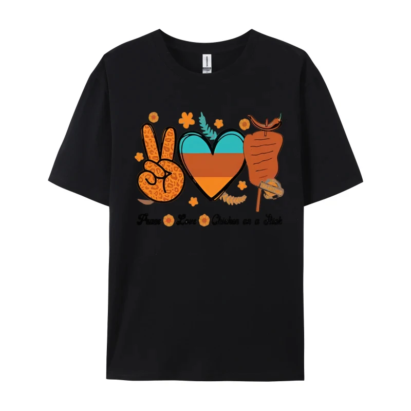 Peace Love And Chicken On A Stick Fiest T-shirt Barbecue Graphic T-Shirts Custom Cotton O-Neck T Shirts Printing Tops Shirt