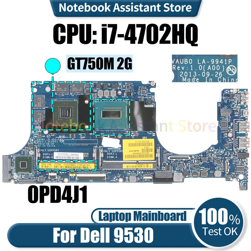 

For Dell 9530 Laptop Mainboard LA-9941P 0PD4J1 SR15F i7-4702HQ GT750M 2G Notebook Motherboard Tested