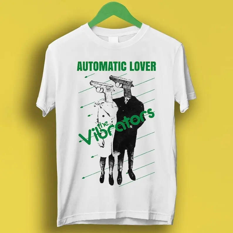 Automatic Lover The Vibrators Punk Rock Meme Gift Funny Tee Style Unisex Gamer Cult Music T Shirt P2254